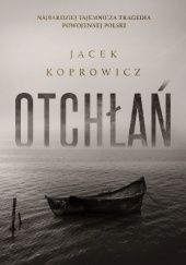 Okładka książki Otchłań Jacek Koprowicz