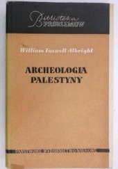 Okładka książki Archeologia Palestyny William Foxwell Albright