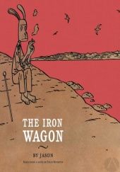 Okładka książki The Iron Wagon Jason, Stein Riverton