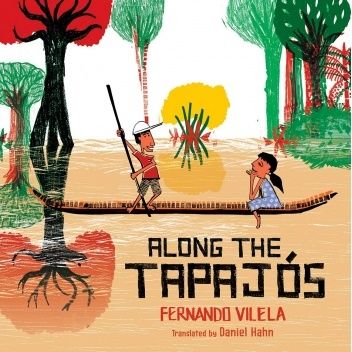 Okładka książki Along the Tapajós Fernando Vilela