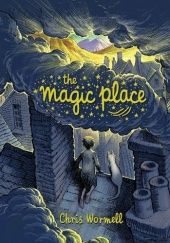 Okładka książki The magic place Chris Wormell
