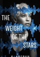 Okładka książki The Weight of the Stars Kayla Ancrum