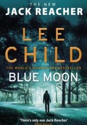 Okładka książki Blue Moon Lee Child