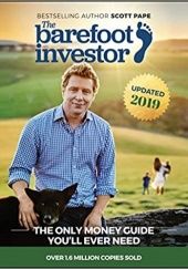 Okładka książki The Barefoot Investor: The Only Money Guide You'll Ever Need Scott Pape
