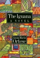 Okładka książki The Iguana Anna Maria Ortese