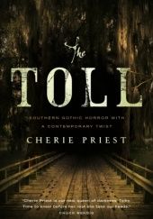 Okładka książki The Toll Cherie Priest