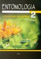 Okładka książki Entomologia. Część 2– entomologia szczegółowa Marek Bunalski, Hanna Piekarska-Boniecka, Barbara Wilkaniec