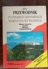 Okładka książki Przewodnik po polskich cmentarzach wojennych we Włoszech Adam Studziński