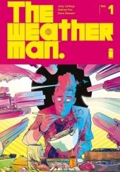 Okładka książki The Weatherman, vol. 1 Nathan Fox, Jody LeHeup, Dave Stewart