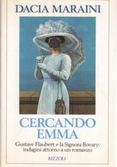 Okładka książki Cercando Emma Dacia Maraini