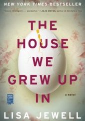 Okładka książki The House We Grew Up In Lisa Jewell