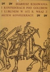 Okładka książki Diariusz kołowania i konfederacji pod Gołębiem i Lublinem w 1672r. wraz z aktem konfederacji Adam Przyboś, Kazimierz Przyboś