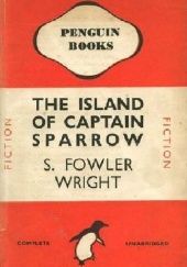 Okładka książki The Island of Captain Sparrow S. Fowler Wright