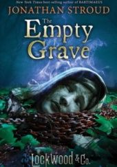 Okładka książki The Empty Grave Jonathan Stroud