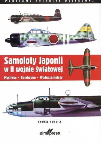Samoloty Japonii w II wojnie światowej. Myśliwce. Bombowce. Wodnosamoloty
