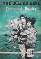 Okładka książki The Golden Keel Desmond Bagley