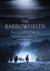 Okładka książki The Barrowfields Phillip Lewis