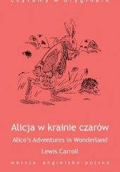 Okładka książki Alice's Adventures in Wonderland/Alicja w krainie czarów Lewis Carroll