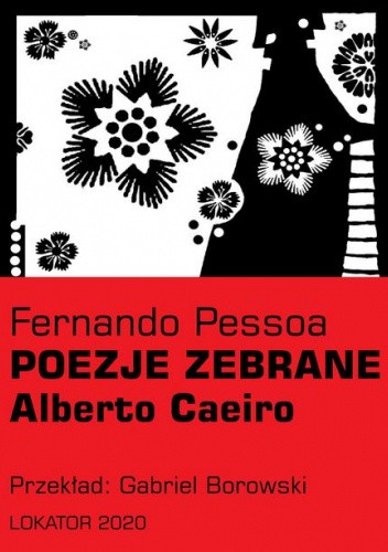 Poezje zebrane: Alberto Caeiro