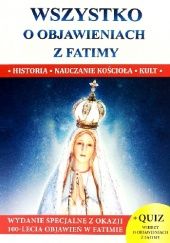 Okładka książki Wszystko o objawieniach z Fatimy Jacek Molka