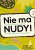 Okładka książki Nie ma nudy 2! Charytatywny e-book Justyna Bednarek,&nbsp;Dorota Frątczak,&nbsp;Izabela Michta,&nbsp;Beata Małgorzata Moniuszko,&nbsp;praca zbiorowa