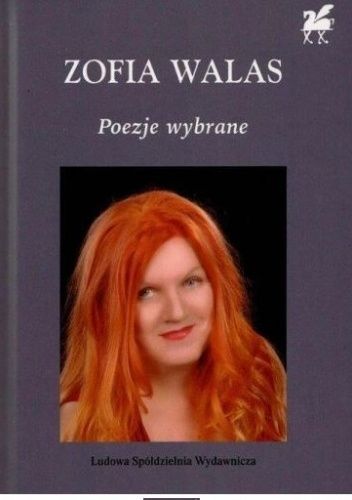 Okładka książki Poezje wybrane Zofia Walas