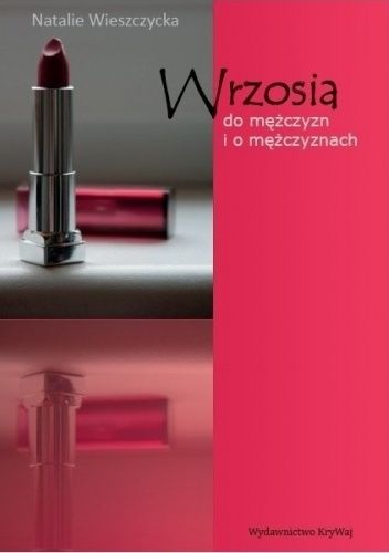 Okładka książki Wrzosia do mężczyzn i o mężczyznach Natalie Wieszczycka