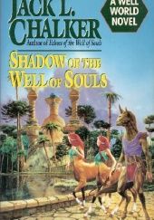 Okładka książki Shadow of the Well of Souls Jack L. Chalker