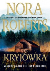Okładka książki Kryjówka Nora Roberts