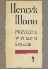 Okładka książki Przyjęcie w wielkim świecie Henryk Mann