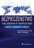 Okładka książki Bezpieczeństwo funkcjonowania w cyberprzestrzeni: jednostki - organizacji - państwa Zbigniew Ciekanowski,&nbsp;Sylwia Wojciechowska-Filipek