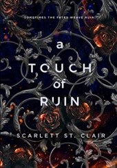 Okładka książki A Touch of Ruin Scarlett St. Clair