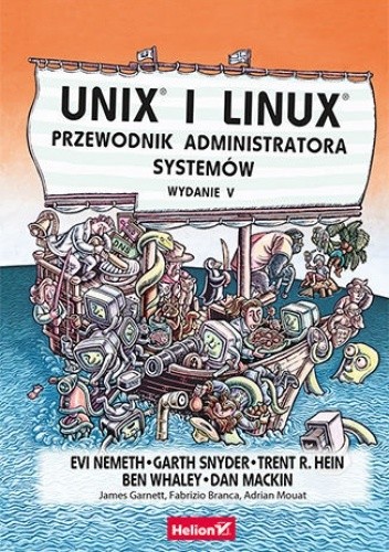 Unix i Linux. Przewodnik administratora systemów. Wydanie V chomikuj pdf