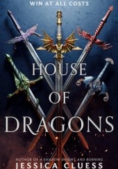 Okładka książki House of Dragons Jessica Cluess