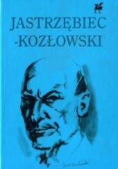 Okładka książki Poezje wybrane Andrzej Jastrzębiec-Kozłowski