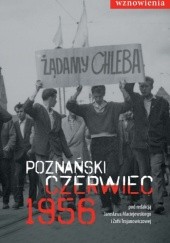 Okładka książki Poznański Czerwiec 1956; e-book Jarosław Maciejewski, Zofia Trojanowiczowa