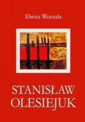 Okładka książki Stanisław Olesiejuk Elwira Worzała