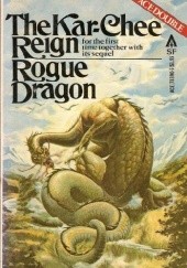 The Kar-Chee Reign / Rogue Dragon