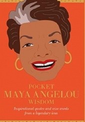 Okładka książki Pocket Maya Angelou Wisdom Maya Angelou