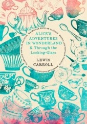 Okładka książki Alice's Adventures in Wonderland & Through the Looking Glass Lewis Carroll