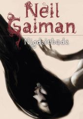 Okładka książki Nigdziebądź Neil Gaiman