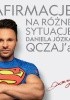 Okładka książki Afirmacje na różne sytuacje Daniel Józek Qczaj