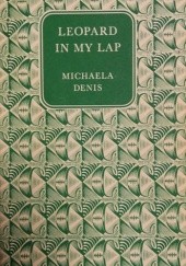 Okładka książki Leopard in My Lap Michaela Denis