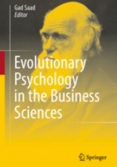 Okładka książki Evolutionary Psychology in the Business Sciences Gad Saad