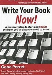 Okładka książki Write Your Book Now! Gene Perret