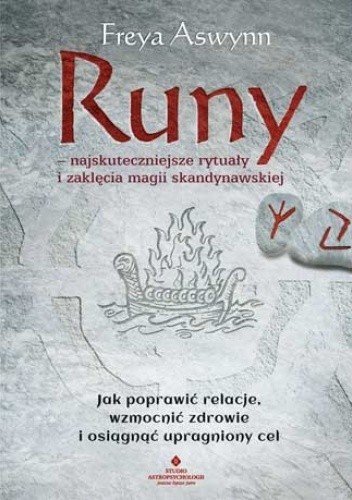 Okładka książki Runy - najskuteczniejsze rytuały i zaklęcia magii skandynawskiej Freya Aswynn