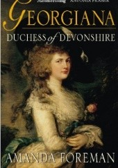 Okładka książki Georgiana, Duchess of Devonshire Amanda Foreman