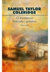 Okładka książki O konstytucji kościoła i państwa. Wybór pism. Samuel Taylor Coleridge