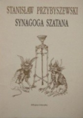 Okładka książki Synagoga Szatana Stanisław Przybyszewski