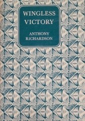Okładka książki Wingless Victory Anthony Richardson
